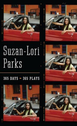 365 Days / 365 Plays – Paperback By Parks, Suzan-Lori – GOOD