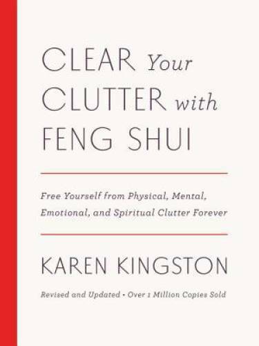Clear Your Clutter with Feng Shui (Revised and Updated): Free Yourse – VERY GOOD