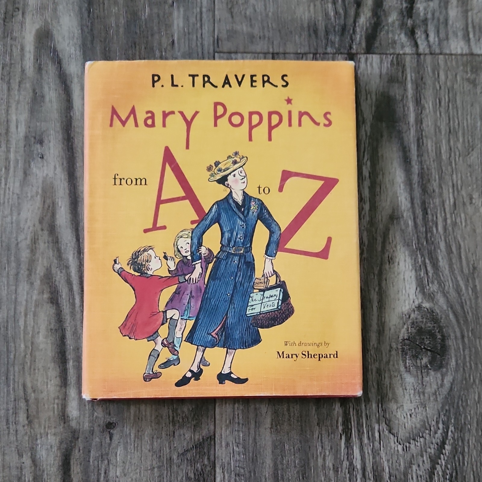 P. L. Travers Mary Poppins from A to Z Hardcover Illustrated Mary Shepard 2006