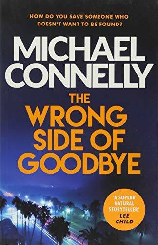 The Wrong Side of Goodbye – Paperback By Michael Connelly – GOOD