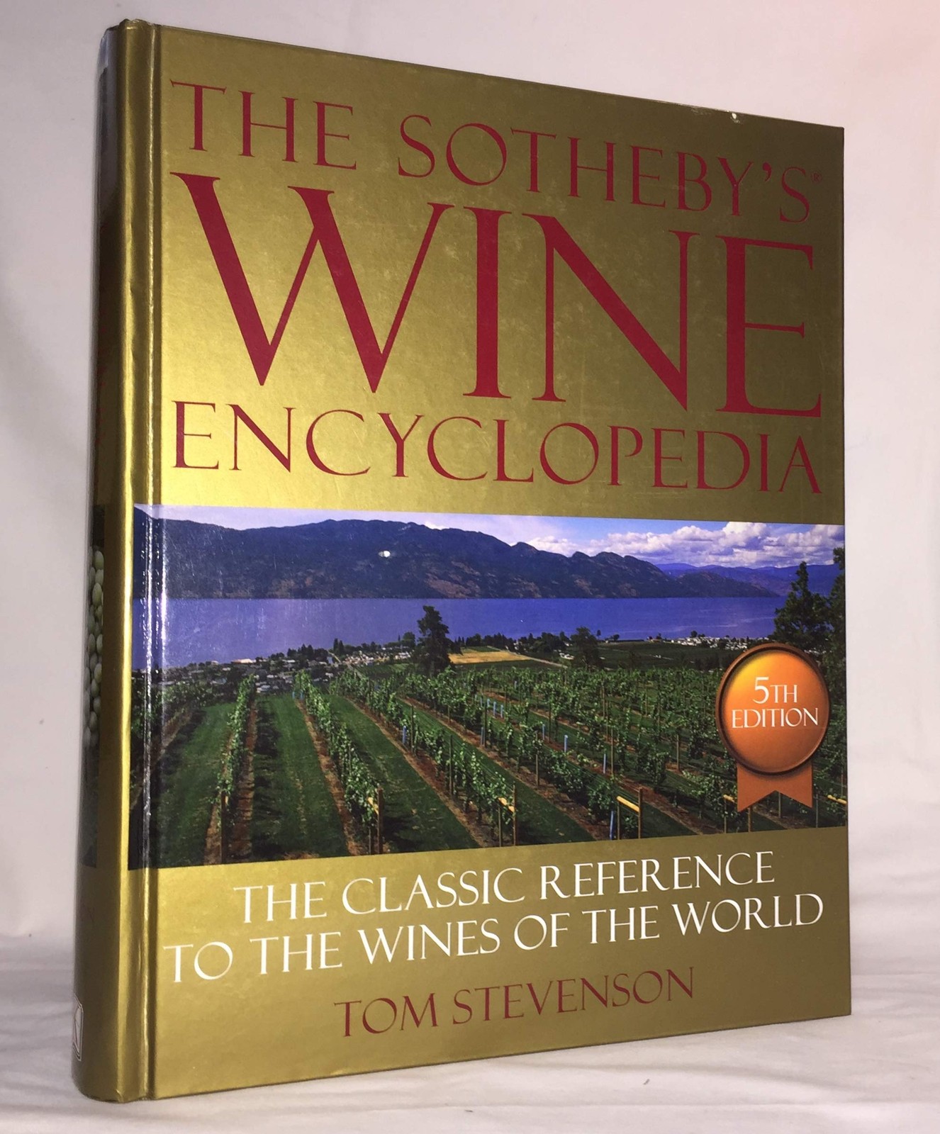 The New Sotheby’s Wine Encyclopedia, Third Edition