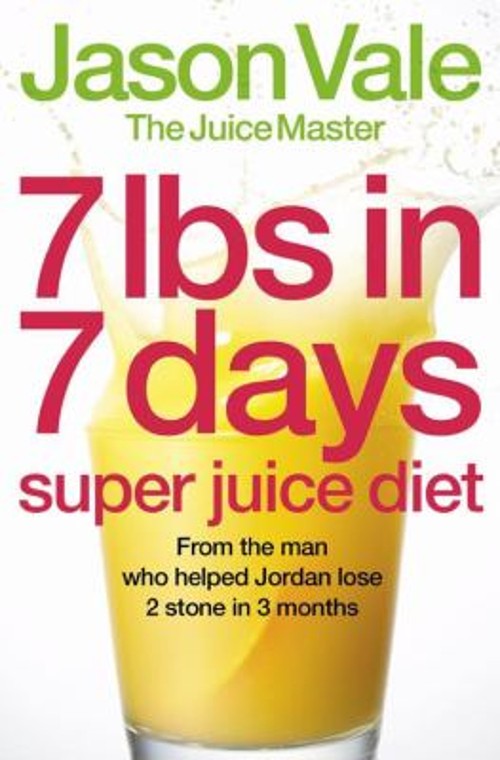 7lbs in 7 Days Super Juice Diet Paperback ‘The Juice Master’ Jaso
