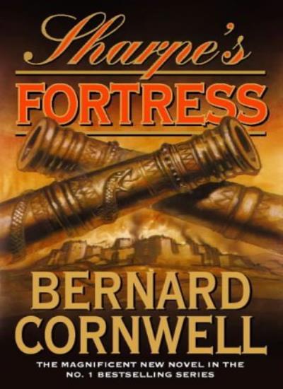 Sharpe’s Fortress By Bernard Cornwell. 9780002256315