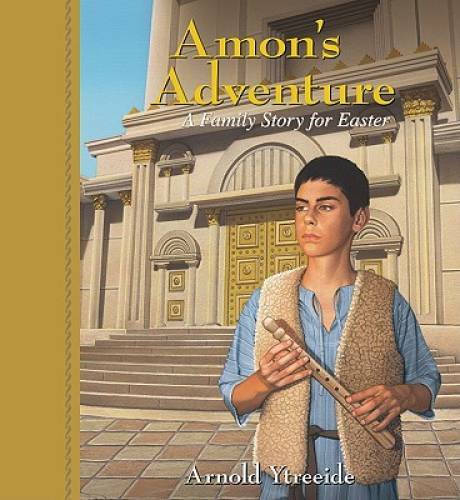 Amon’s Adventure: A Family Story for Easter – Paperback – GOOD