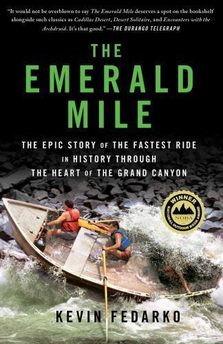 The Emerald Mile: The Epic Story of the Fastest Ride in History Through the Hear