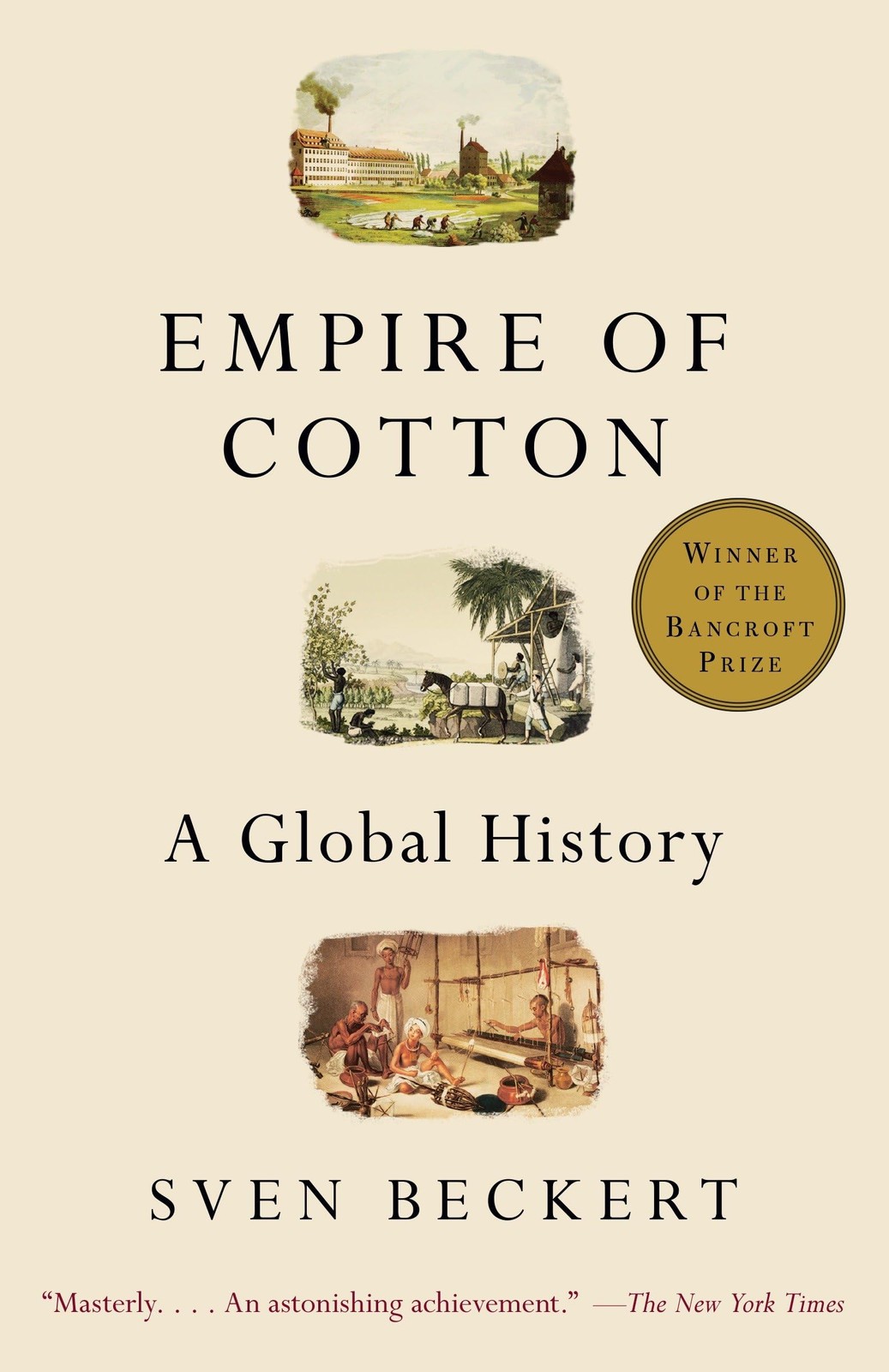 Empire of Cotton: A Global History Cream