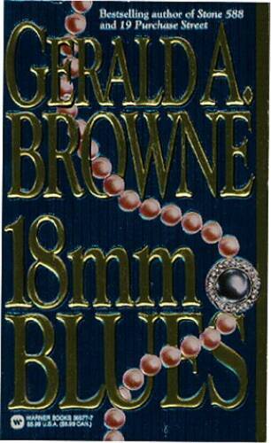 18Mm Blues – Paperback By Browne, Gerald A – ACCEPTABLE