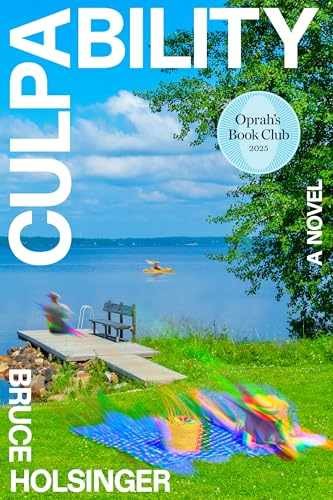 Culpability (Oprah’s Book Club): A – Hardcover, by Holsinger Bruce – Good b