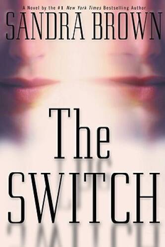 The Switch – Hardcover By Brown, Sandra – GOOD