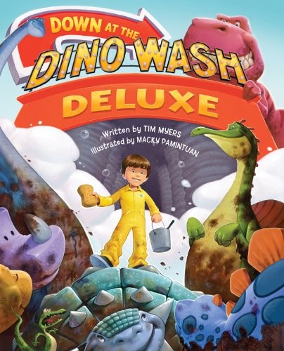 DOWN AT THE DINO WASH DELUXE By Tim J. Myers & Macky Pamintuan – Hardcover *VG+*