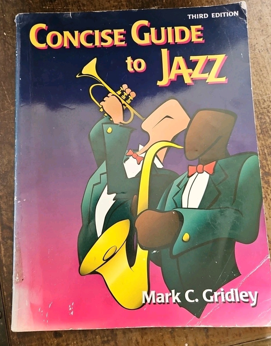 Concise Guide to Jazz (3rd Edition) by Mark Gridley 246 Pages