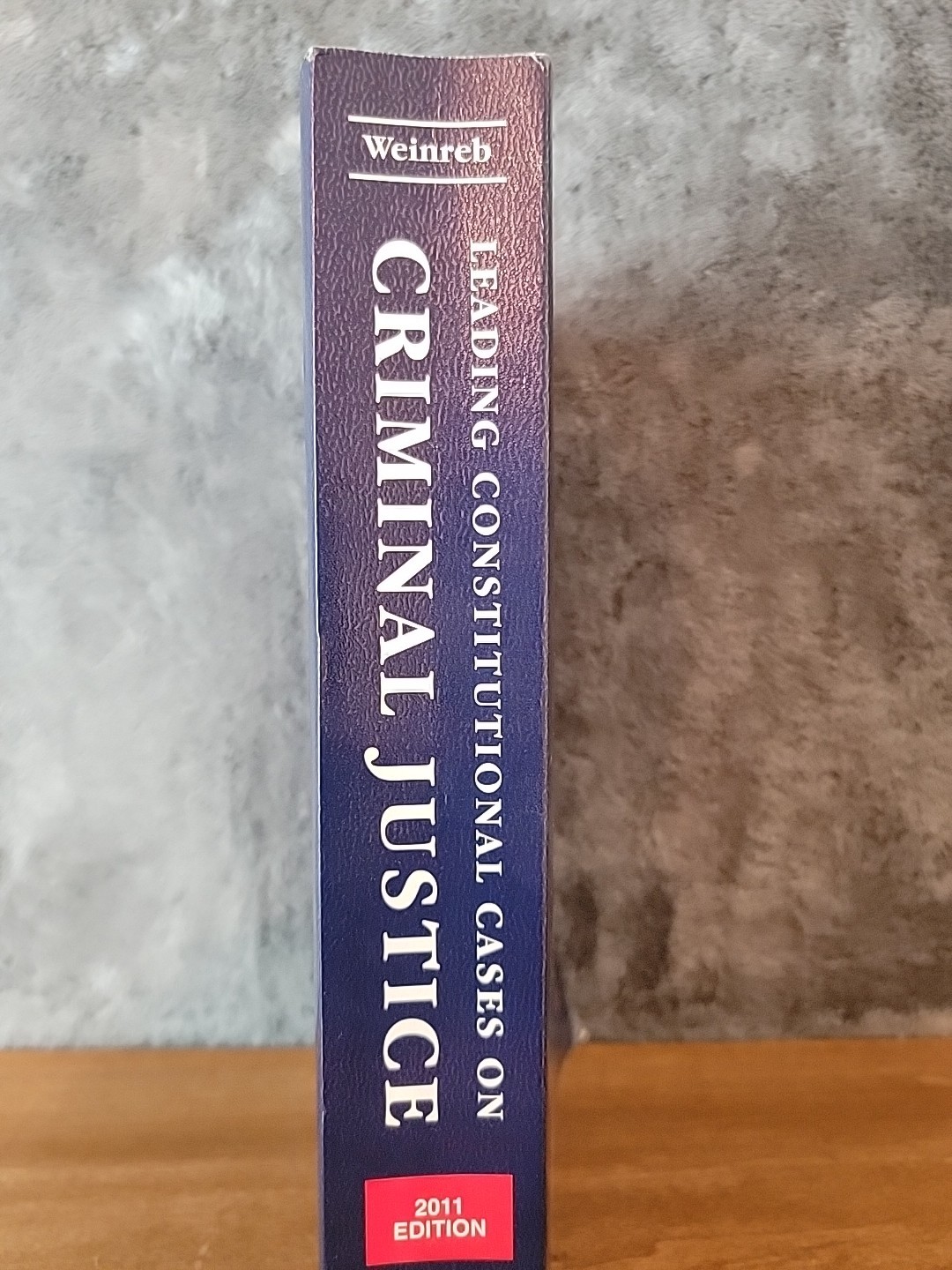 Leading Constitutional Cases on Criminal Justice by Lloyd L. Weinreb (2011,…