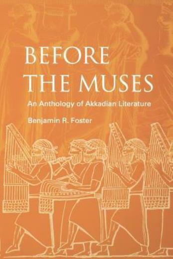 Before The Muses: An Anthology Of Akkadian Literature