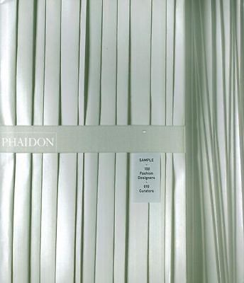 Sample: 100 Fashion Designers – 010 Curators, Editors of Phaidon Press, Good Boo