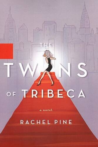 The Twins of Tribeca – Paperback By Pine, Rachel – VERY GOOD