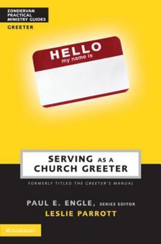 Serving As a Church Greeter by Leslie Parrott (2002, Trade Paperback)