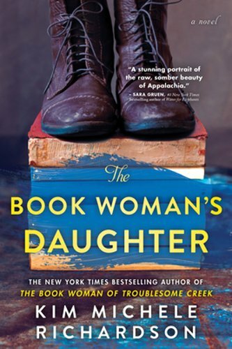 The Book Woman’s Daughter by Kim Michele Richardson: New
