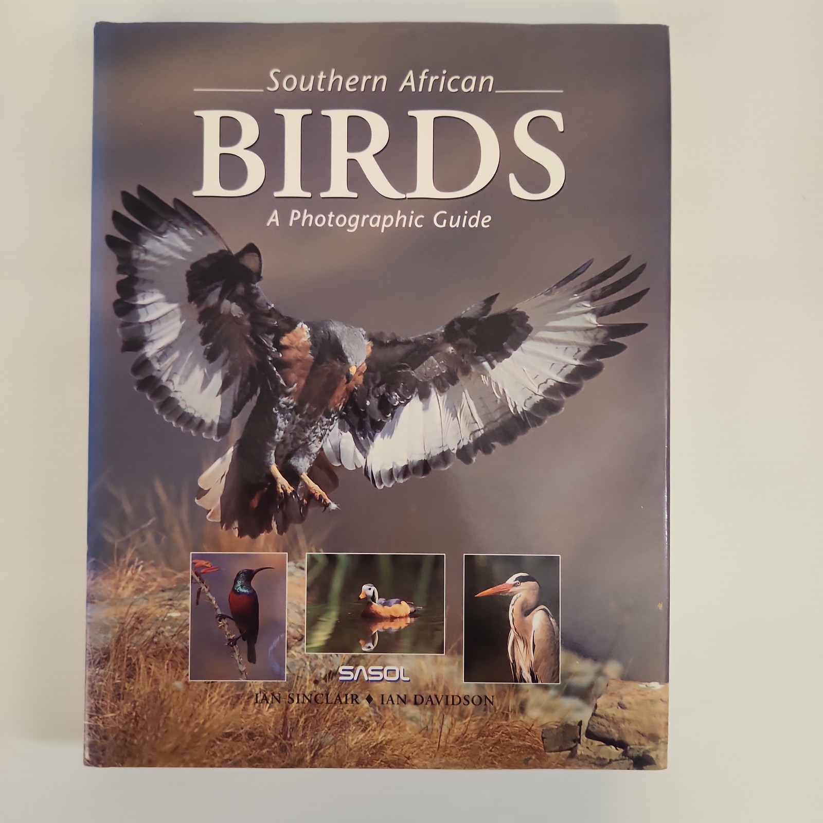 Southern African Birds: Photographic Guide by Ian Sinclair • Ian Davidson Book