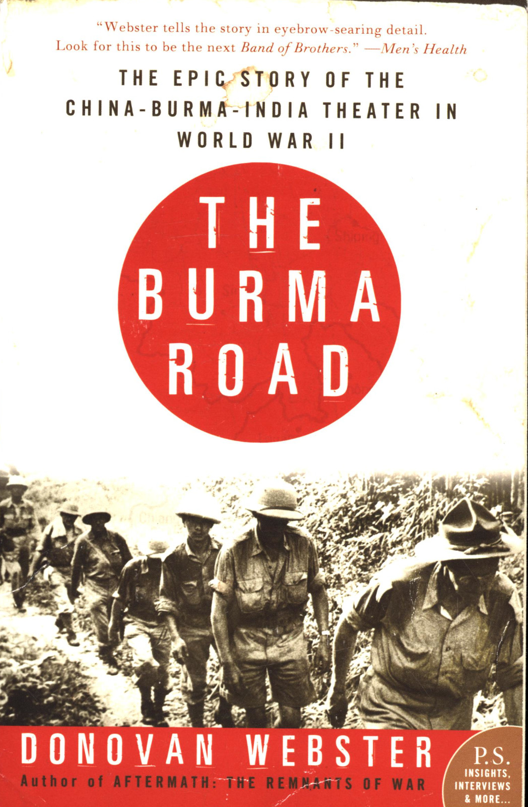 DONOVAN WEBSTER THE BURMA ROAD CHINA BURMA INDIA 2004 PERENNIAL SOFTCOVER