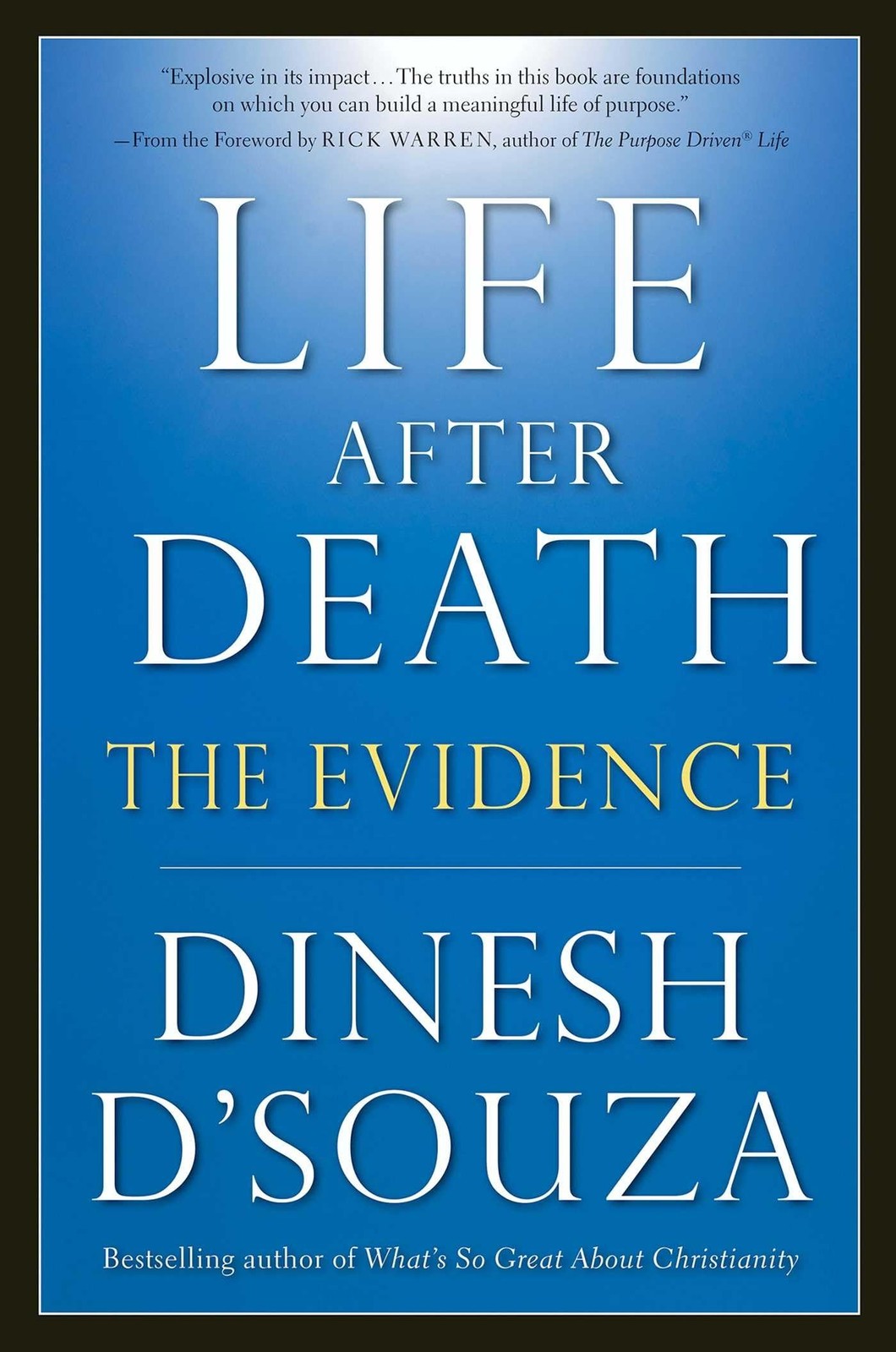 Life After Death: The Evidence – Warren, Rick|D’Souza, Dinesh – Like New – S…