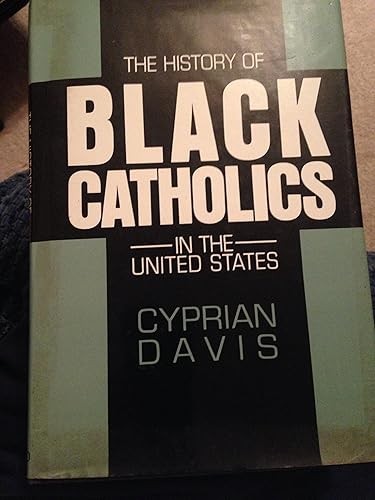 The History of Black Catholics in the United States
