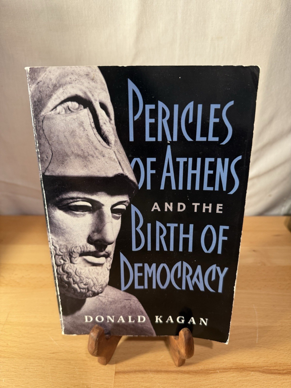 Pericles of Athens and the Birth of Democracy by Donald Kagan: Used