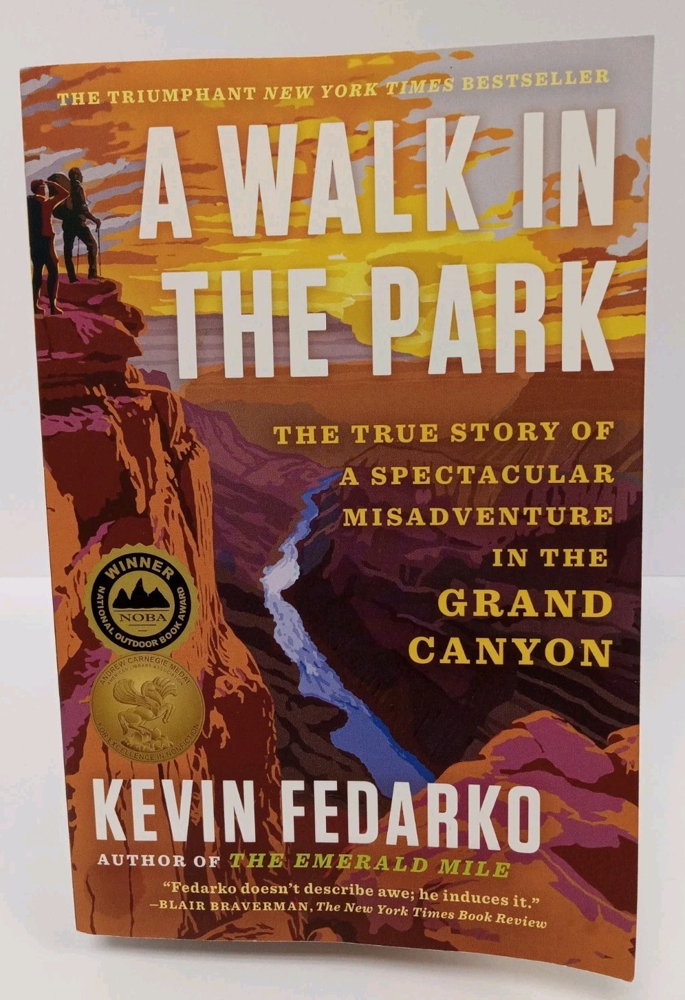 Walk in the Park : The True Story of a Spectacular Misadventure in the Grand…