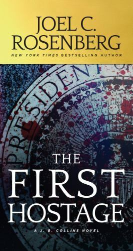 The First Hostage: A J. B. Collins Novel – Paperback – GOOD