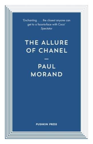 The Allure of Chanel (Pushkin Blues) – Paperback By Morand, Paul – VERY GOOD