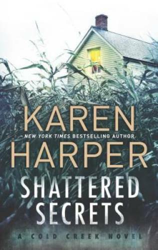 Shattered Secrets: A thrilling romantic suspense novel (Cold Creek) – GOOD