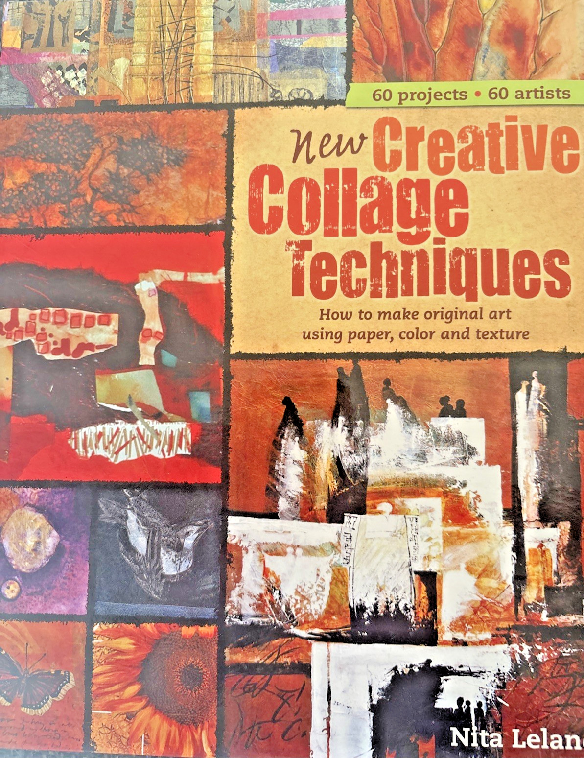 New Creative Collage Techniques: How to Make Original Art Using Paper, Color…