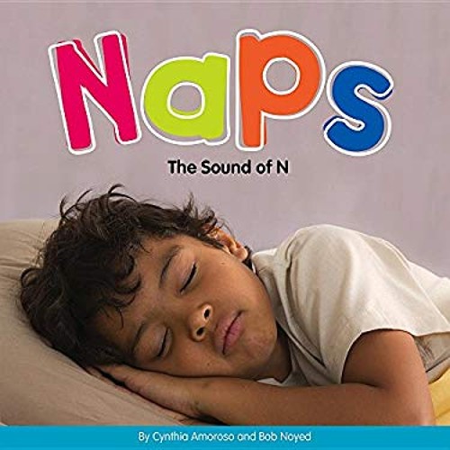 Naps : The Sound of N Reinforced Library Binding Bob, Amoroso, Cy