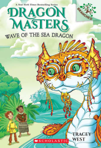 Wave of the Sea Dragon: A Branches Book (Dragon Masters 19) (19) – VERY GOOD
