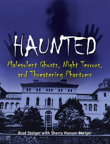 Haunted: Malevolent Ghosts, Night Terror- Brad Steiger, 9781578596201, paperback