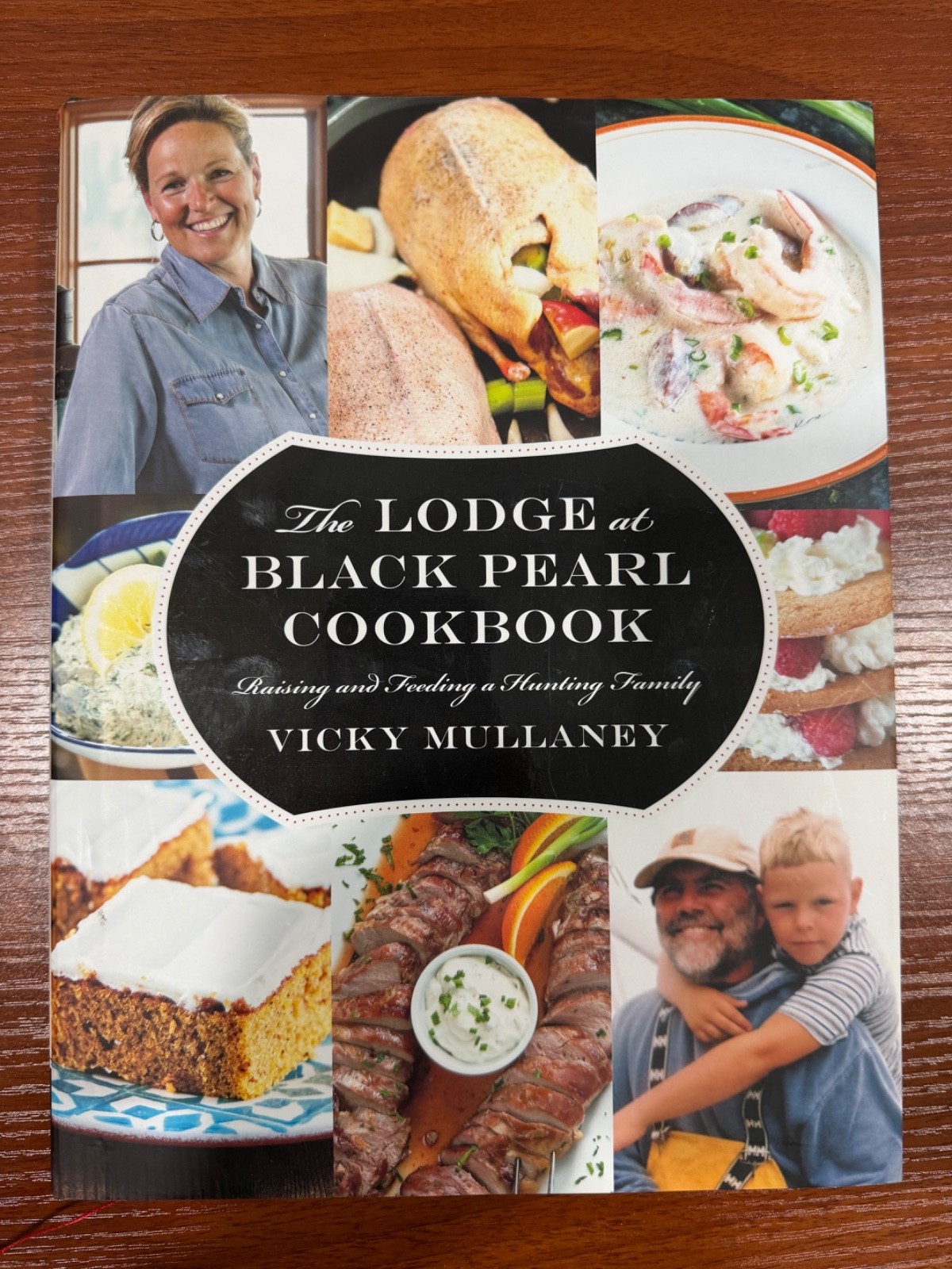 The Lodge at Black Pearl Cookbook, Vicky Mullaney (ISBN 978-0-692-75429-0)