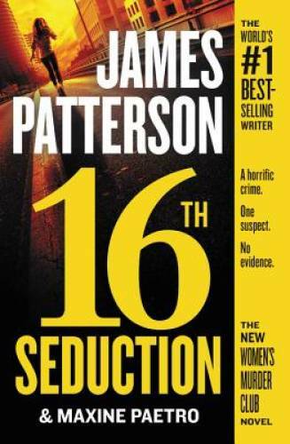 16th Seduction (Women’s Murder Club) – Paperback By Patterson, James – GOOD