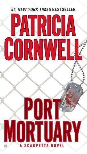 Port Mortuary; Kay Scarpetta – Patricia Cornwell, 9780425243602, paperback