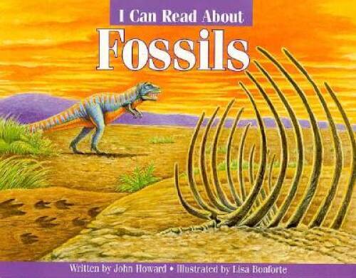 I Can Read About Fossils – Paperback By Howard, Linda – GOOD