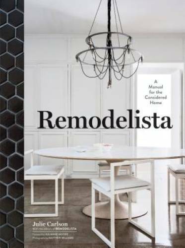 Remodelista – Hardcover By Carlson, Julie – GOOD