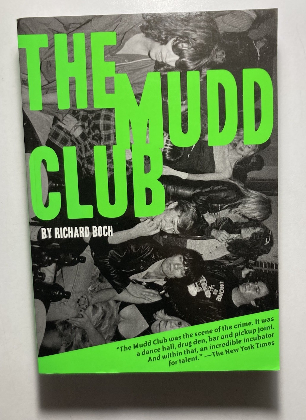 “THE MUDD CLUB” Richard Boch 2017 Paperback First Edition 1st Print LIKE NEW
