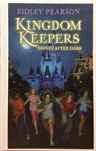 Disney After Dark (Kingdom Keepers, 1), Pearson, Ridley