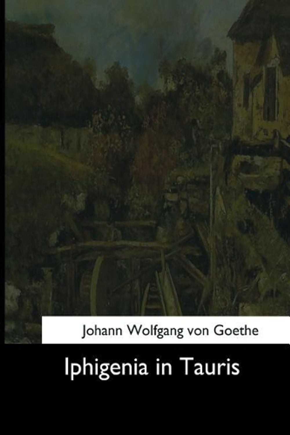 Iphigenia in Tauris by Johann Wolfgang Von Goethe (English) Paperback Book