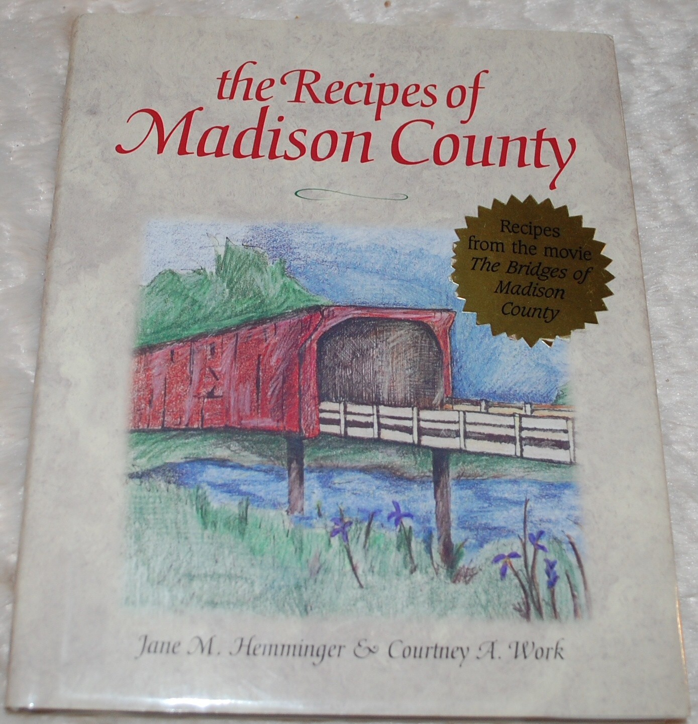 The Recipes of Madison County – hardcover, 1st ed.-112 pages-Jane M Hemminger