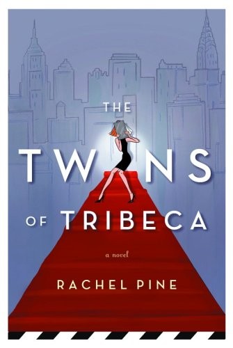 The Twins of Tribeca – paperback Pine, Rachel
