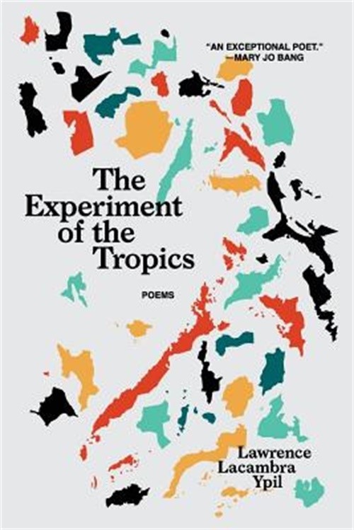 The Experiment of the Tropics: Poems (Paperback or Softback)