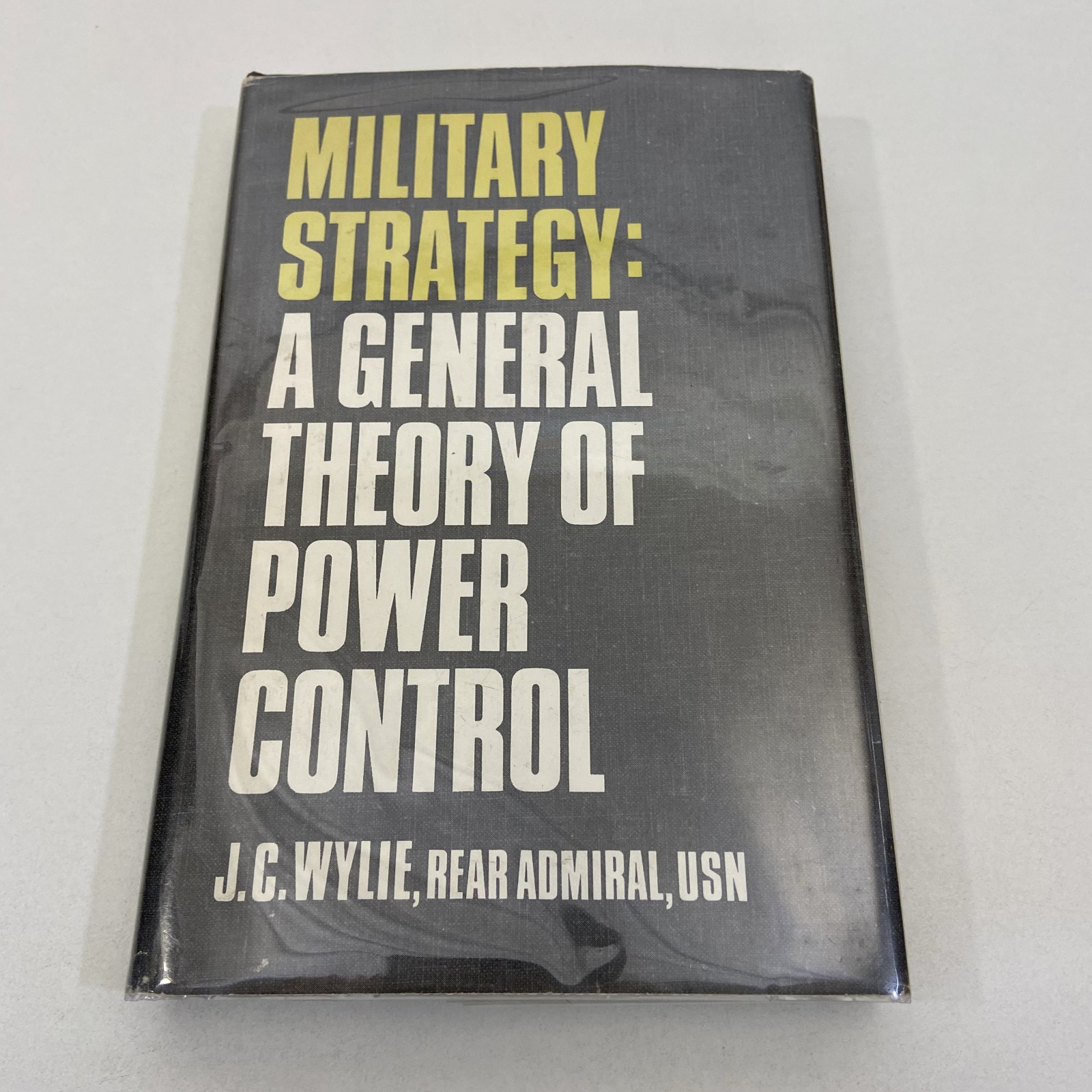 Military Strategy General Theory of Power Control Vintage 1967 Rutgers HCDJ GOOD