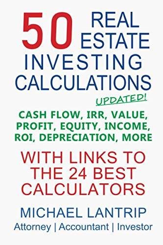 50 Real Estate Investing Calculations: Cash Flow, IRR, Value, Profit – VERY GOOD