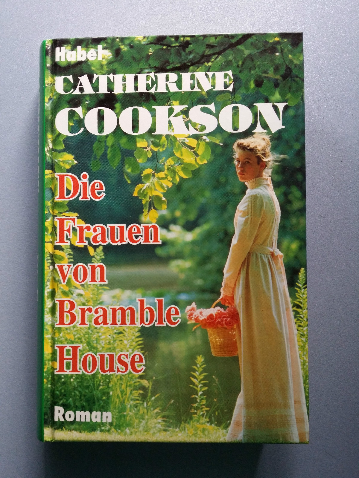 Die Frau By Bramble House Novel Catherine Cookson Carl Habel Publisher 286 Pages