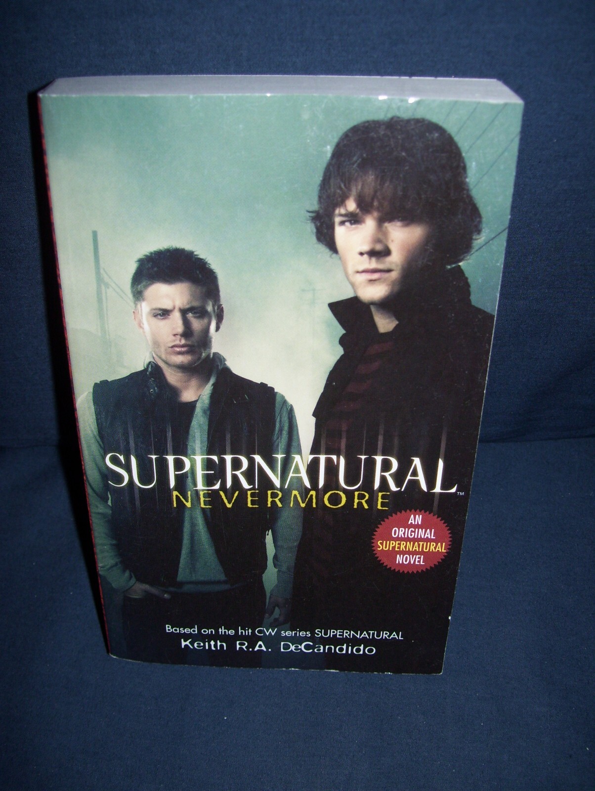 Supernatural Nevermore Keith R.A. DeCandido Used Paperback 2007 Harper Collins