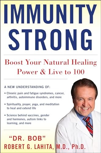 Immunity Strong: Boost Your Natural…, Lahita M.D. Ph